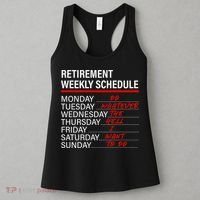Retirement Weekly Schedule Retirement Life Funny Retirement Women's Tank Top thumb 3