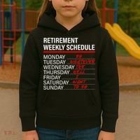Retirement Weekly Schedule Retirement Life Funny Retirement Kids Hoodie thumb 3