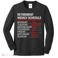 Retirement Weekly Schedule Retirement Life Funny Retirement Kids Long Sleeve Shirt thumb 0
