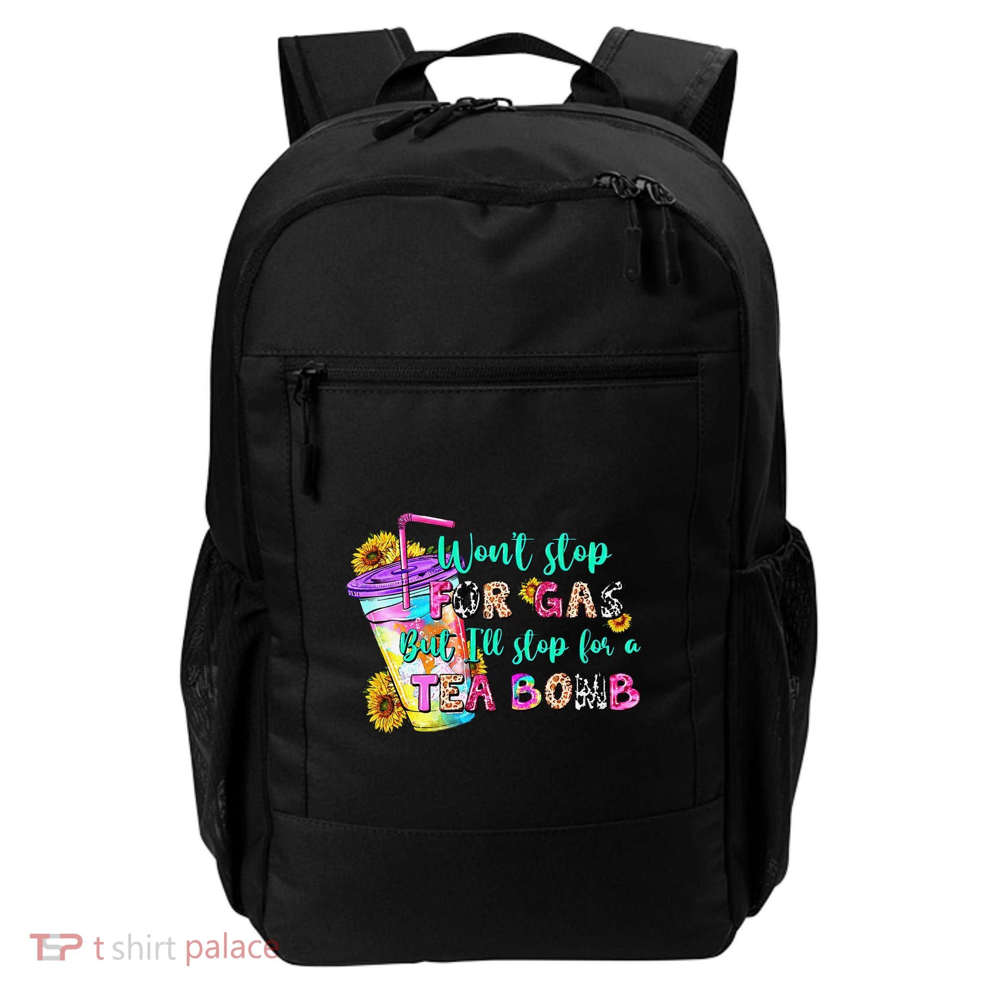 Retro WonT Stop For Gas But ILl Stop For A Tea Bomb Backpack