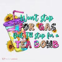 Retro WonT Stop For Gas But ILl Stop For A Tea Bomb Sweatshirt thumb 3