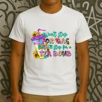 Retro WonT Stop For Gas But ILl Stop For A Tea Bomb T-Shirt thumb 3