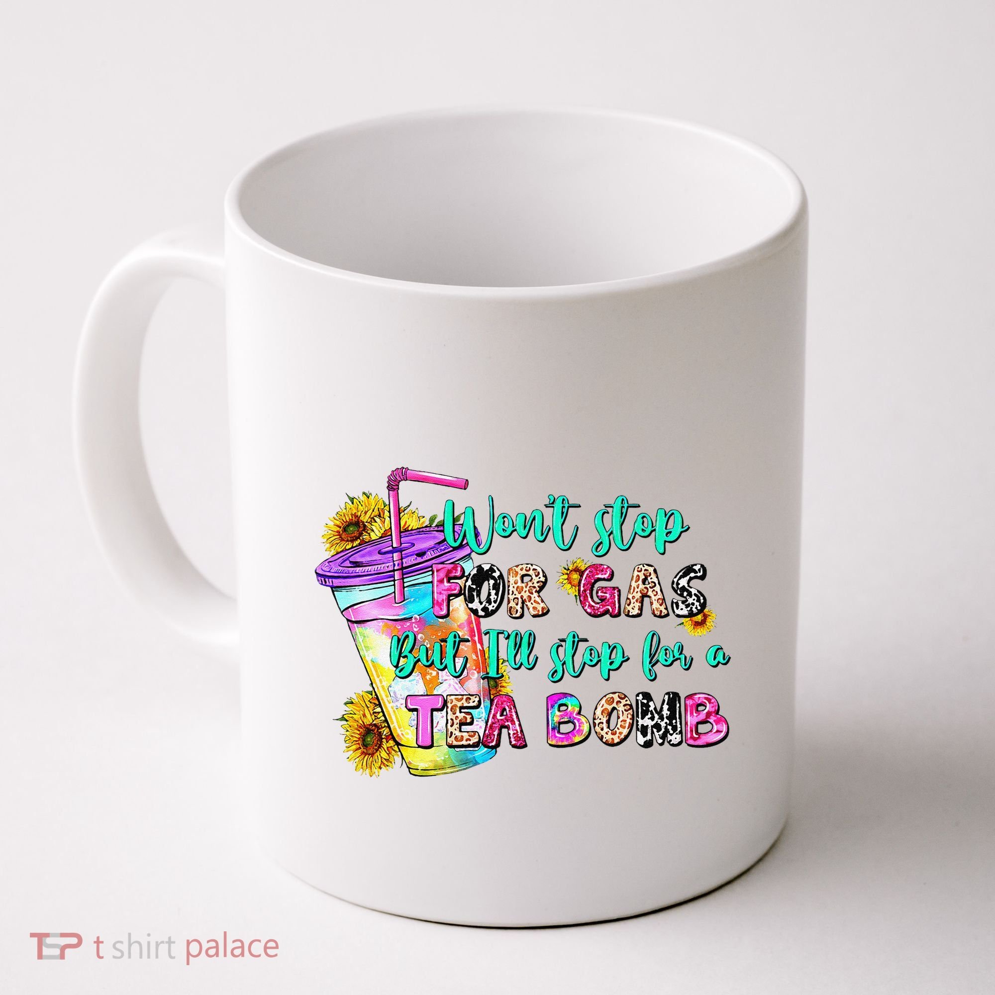 Retro WonT Stop For Gas But ILl Stop For A Tea Bomb Coffee Mug