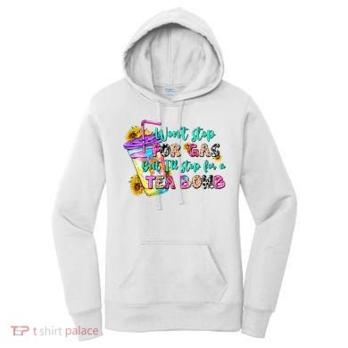 Retro WonT Stop For Gas But ILl Stop For A Tea Bomb Women's Hoodie