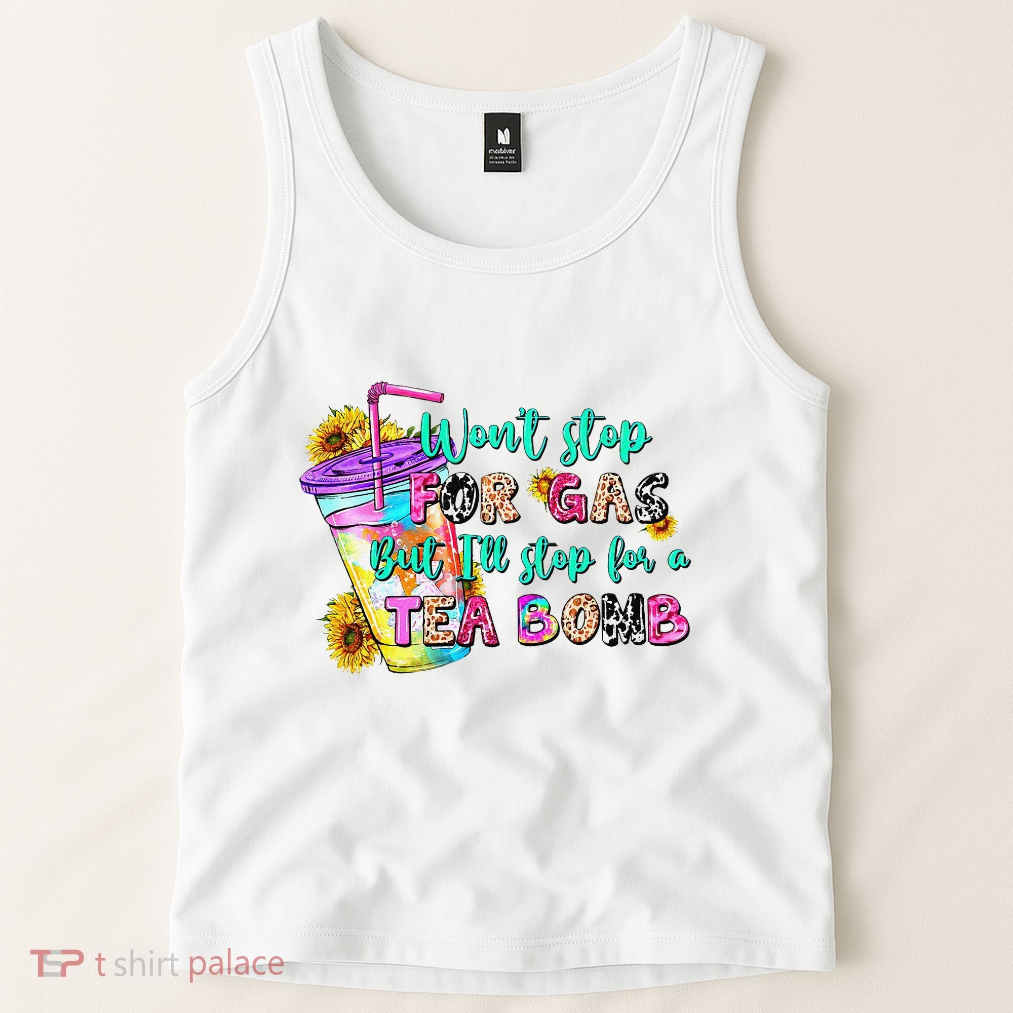 Retro WonT Stop For Gas But ILl Stop For A Tea Bomb Tank Top