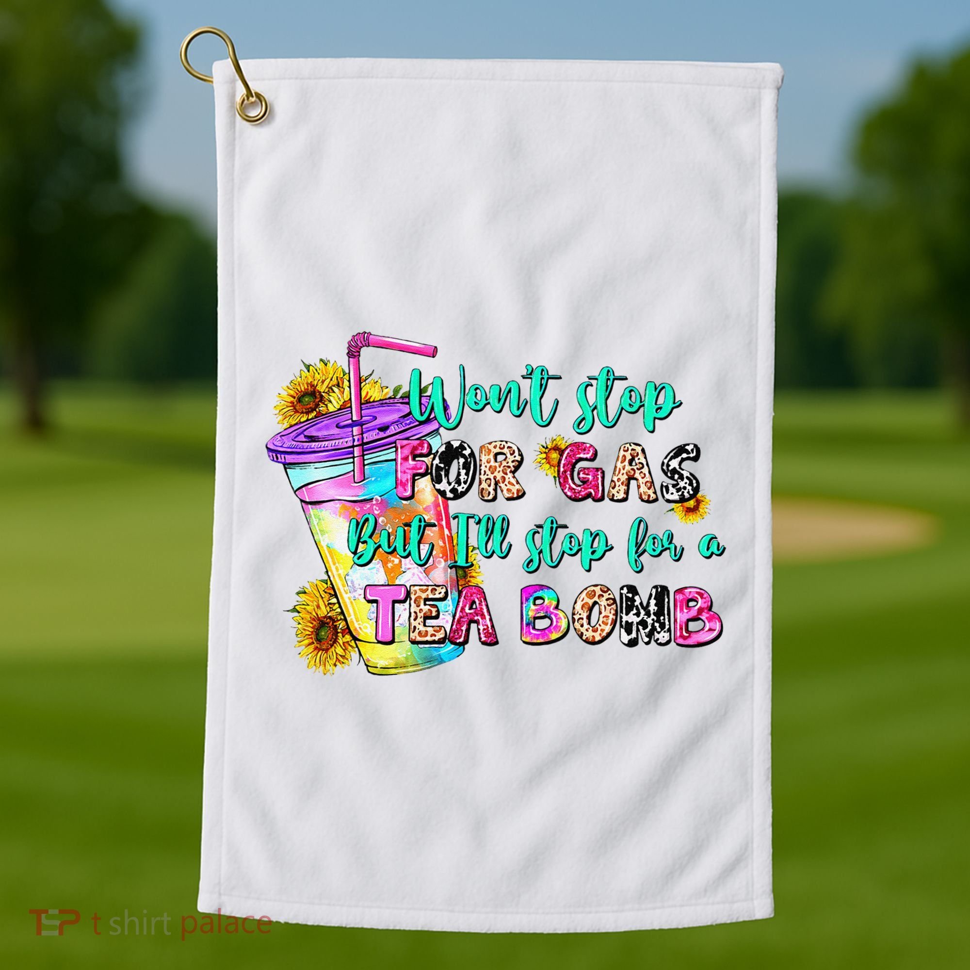Retro WonT Stop For Gas But ILl Stop For A Tea Bomb Golf Towel