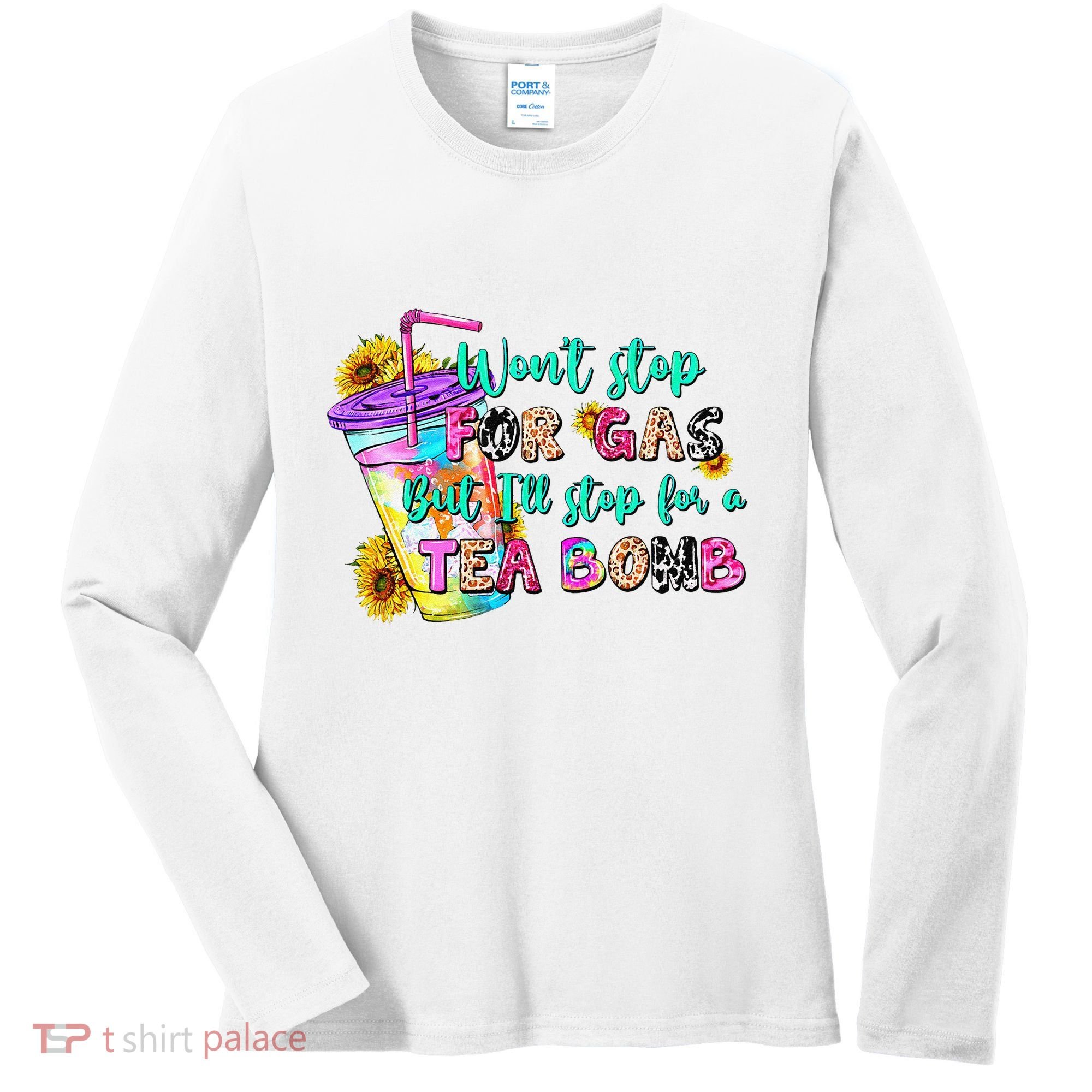 Retro WonT Stop For Gas But ILl Stop For A Tea Bomb Women's Long Sleeve Shirt