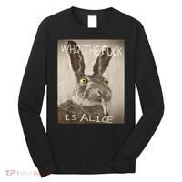 Retro Who The F_ck Is Alice Funny Rabbit  Long Sleeve Shirt thumb 0