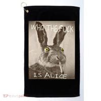 Retro Who The F_ck Is Alice Funny Rabbit  Golf Towel thumb 0