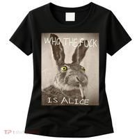 Retro Who The F_ck Is Alice Funny Rabbit  Women's T-Shirt thumb 0
