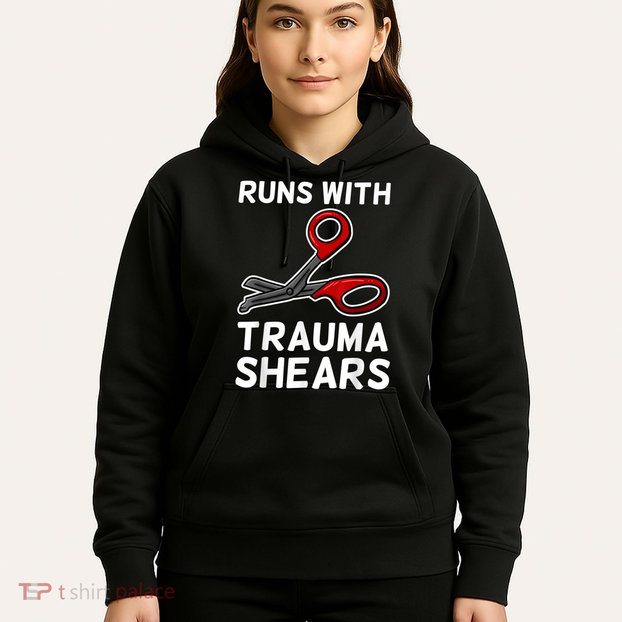 Runs With Trauma Shears EMT Emergency Medical Technician EMS Hoodie