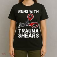 Runs With Trauma Shears EMT Emergency Medical Technician EMS T-Shirt thumb 4