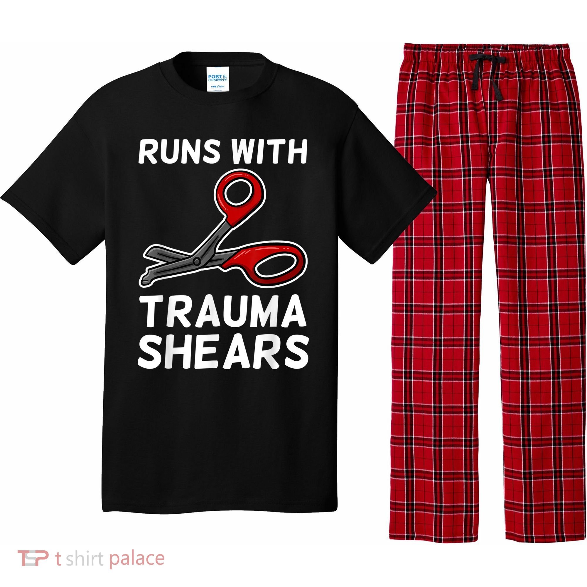 Runs With Trauma Shears EMT Emergency Medical Technician EMS Pajama Set