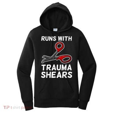 Runs With Trauma Shears EMT Emergency Medical Technician EMS Women's Hoodie