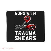 Runs With Trauma Shears EMT Emergency Medical Technician EMS Mousepad thumb 0