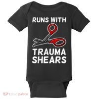 Runs With Trauma Shears EMT Emergency Medical Technician EMS Baby Bodysuit thumb 0