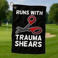 Runs With Trauma Shears EMT Emergency Medical Technician EMS Golf Towel thumb 1