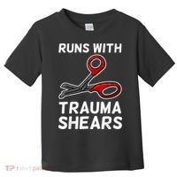 Runs With Trauma Shears EMT Emergency Medical Technician EMS Toddler T-Shirt thumb 0