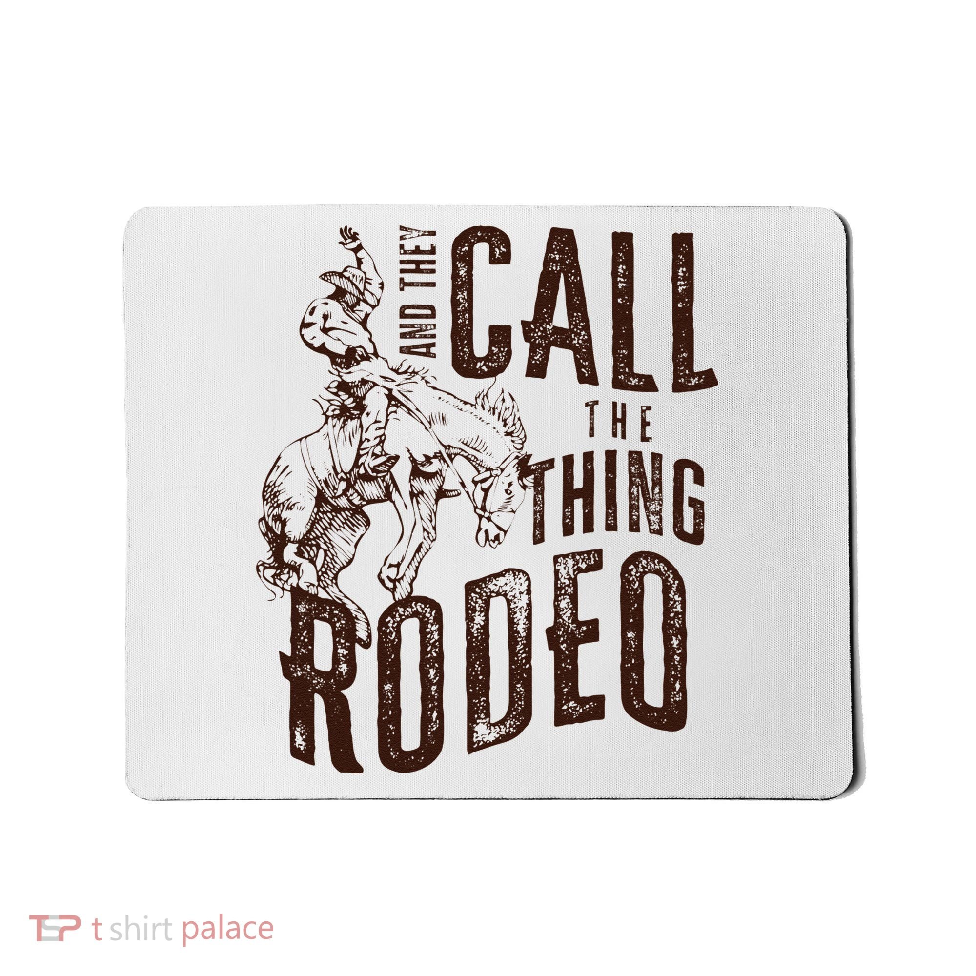 Retro Western They Call The Thing Rodeo Cowboy Howdy Mousepad