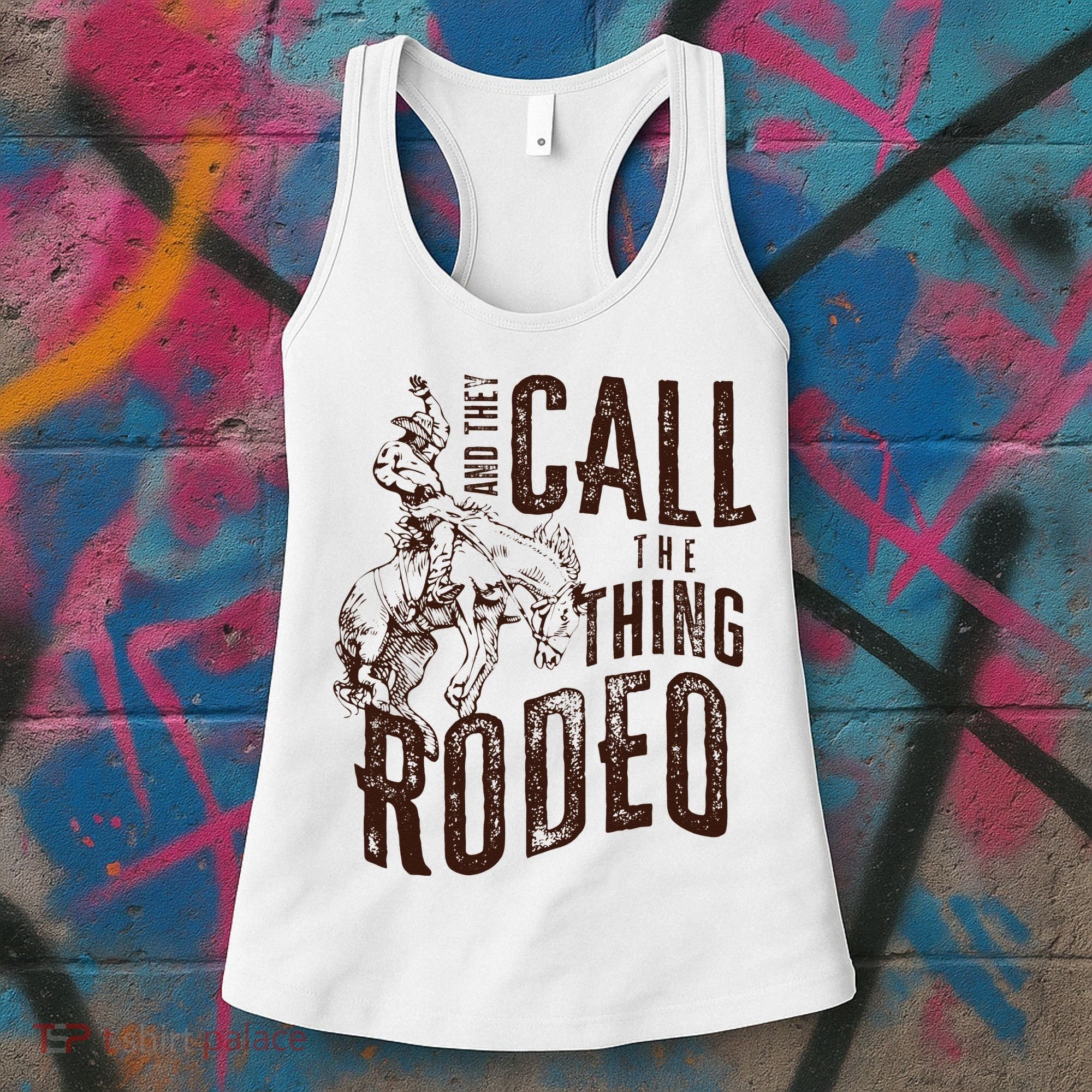 Retro Western They Call The Thing Rodeo Cowboy Howdy Women's Tank Top