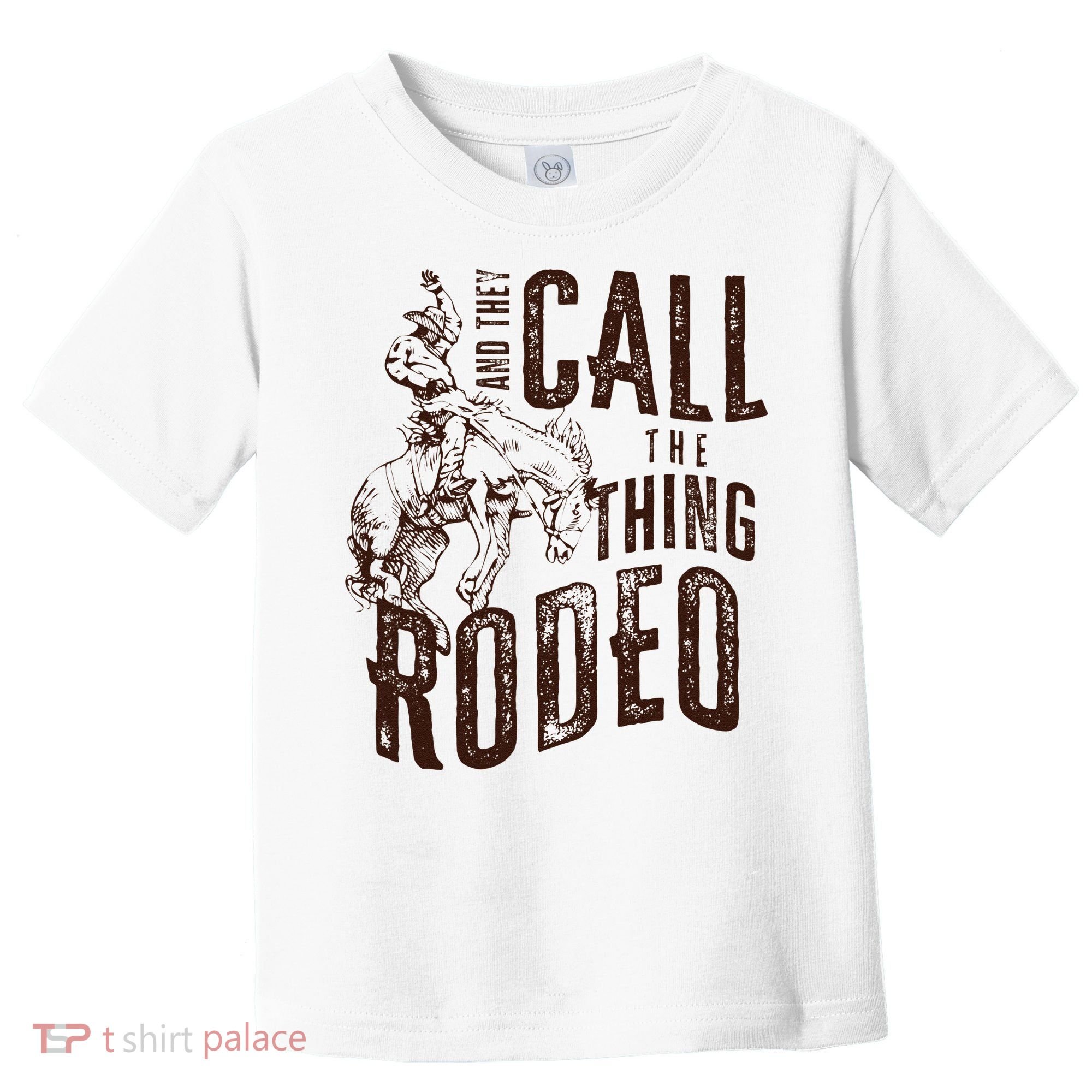 Retro Western They Call The Thing Rodeo Cowboy Howdy Toddler T-Shirt