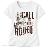 Retro Western They Call The Thing Rodeo Cowboy Howdy Women's T-Shirt thumb 0