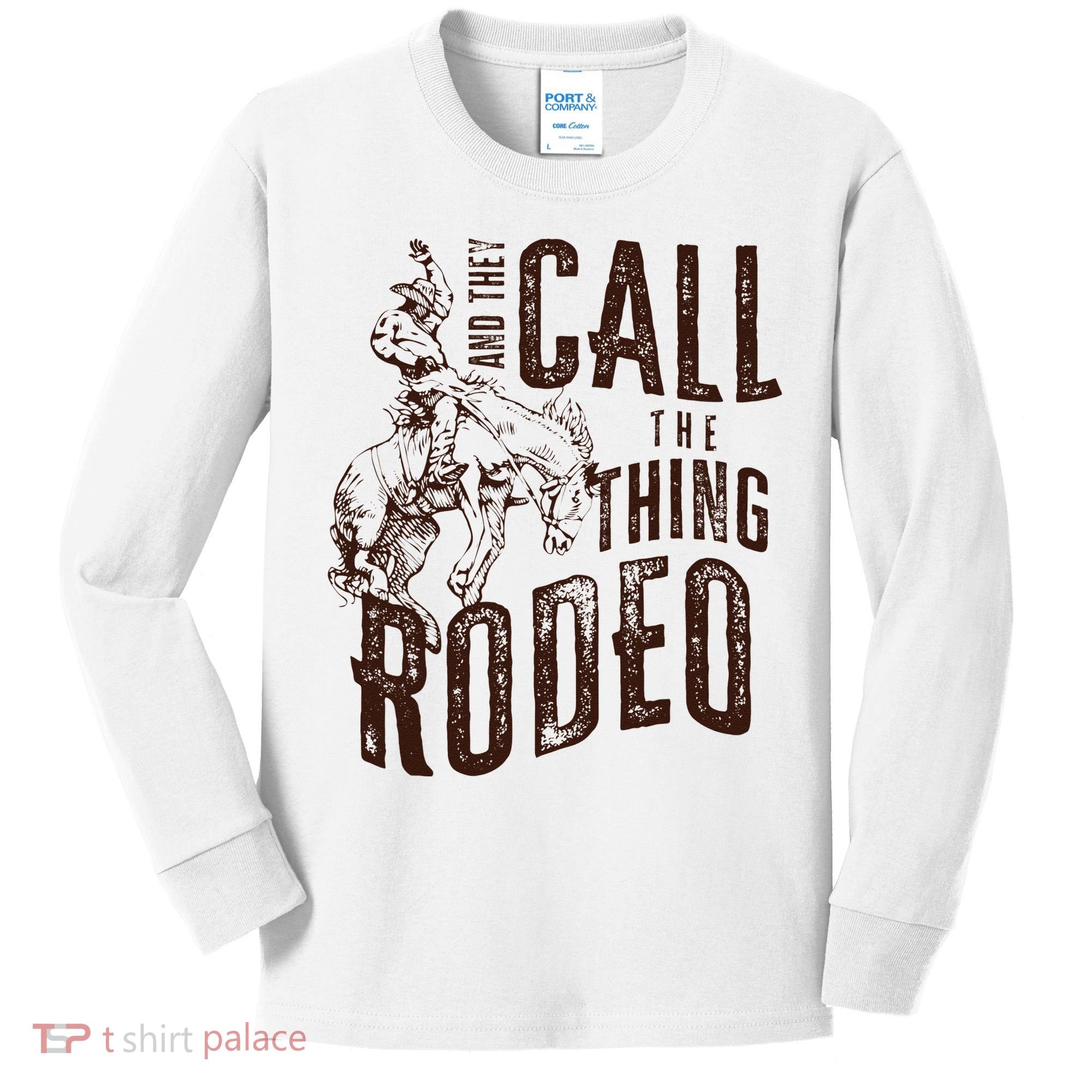 Retro Western They Call The Thing Rodeo Cowboy Howdy Kids Long Sleeve Shirt