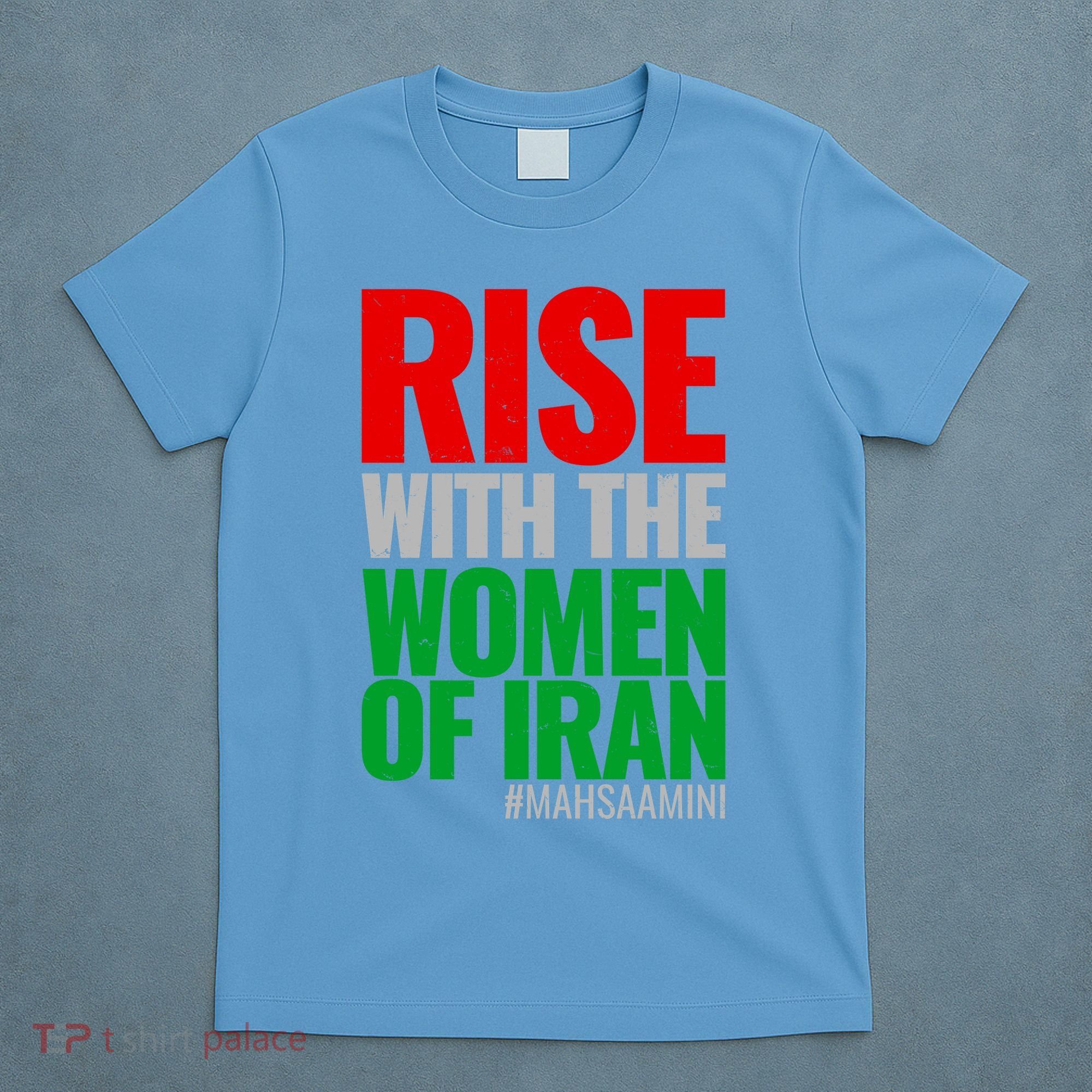 Rise With The Women Of Iran #Mahsa Amini T-Shirt