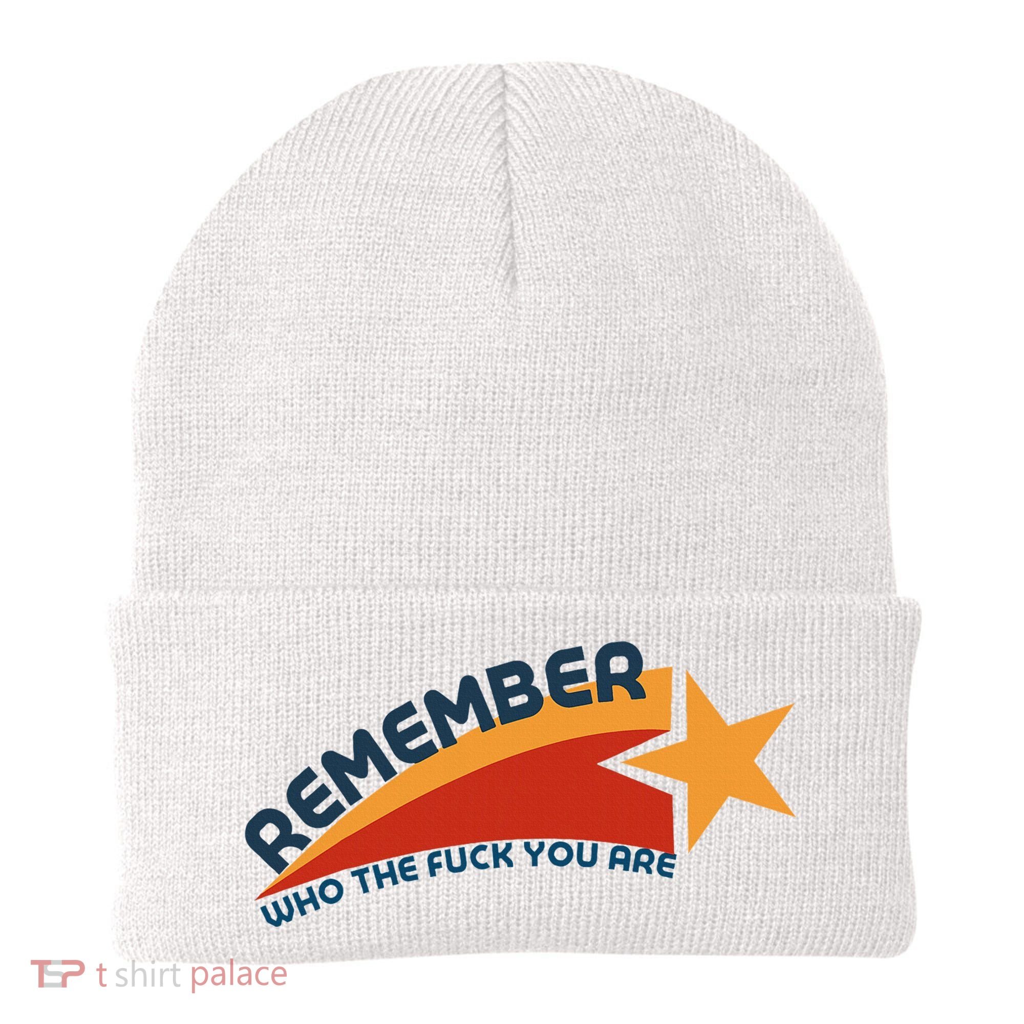 Remember Who The Fuck You Are Beanie