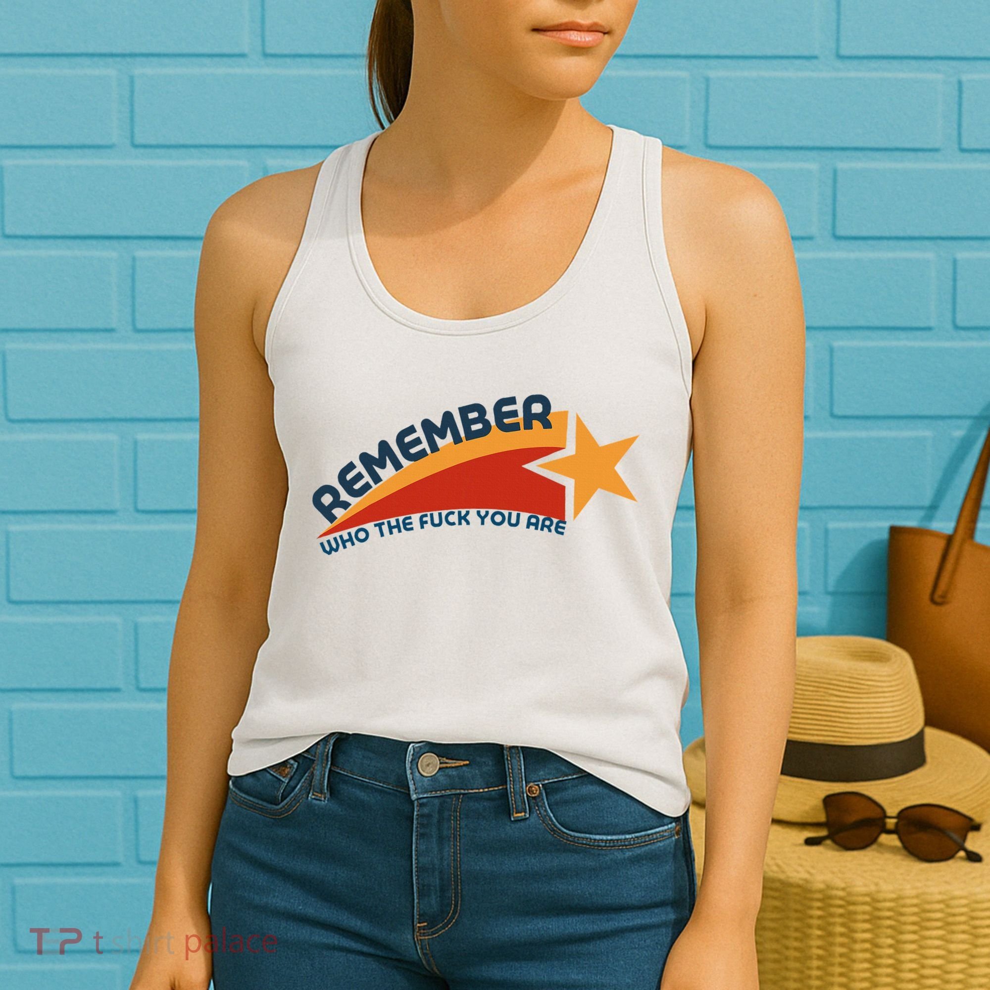 Remember Who The Fuck You Are Women's Tank Top