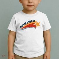 Remember Who The Fuck You Are Toddler T-Shirt thumb 2
