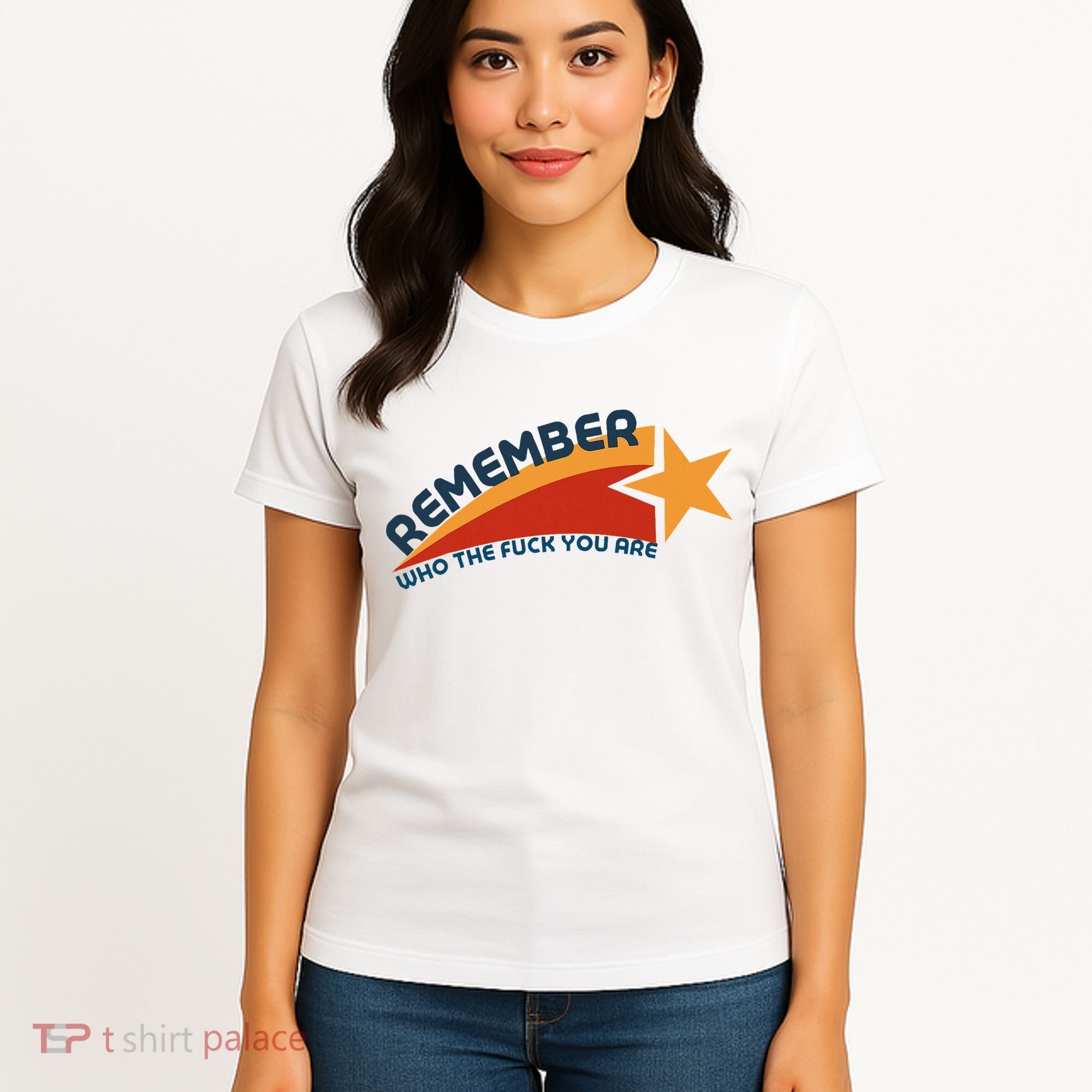Remember Who The Fuck You Are Women's T-Shirt