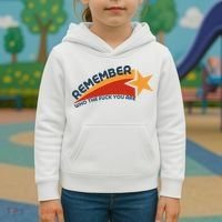 Remember Who The Fuck You Are Kids Hoodie thumb 3