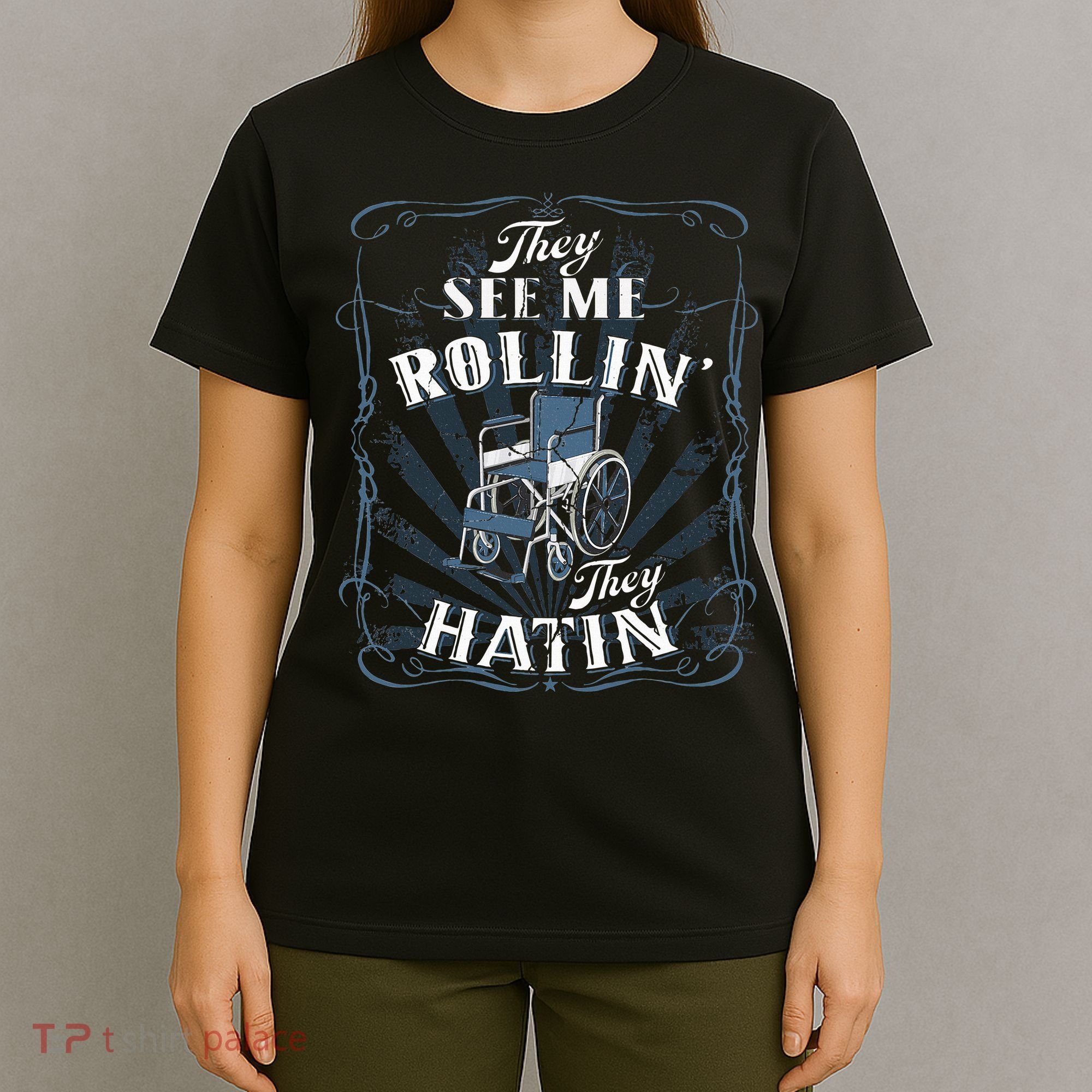 retro Wheelchair They See Me Rollin They Hatin  T-Shirt