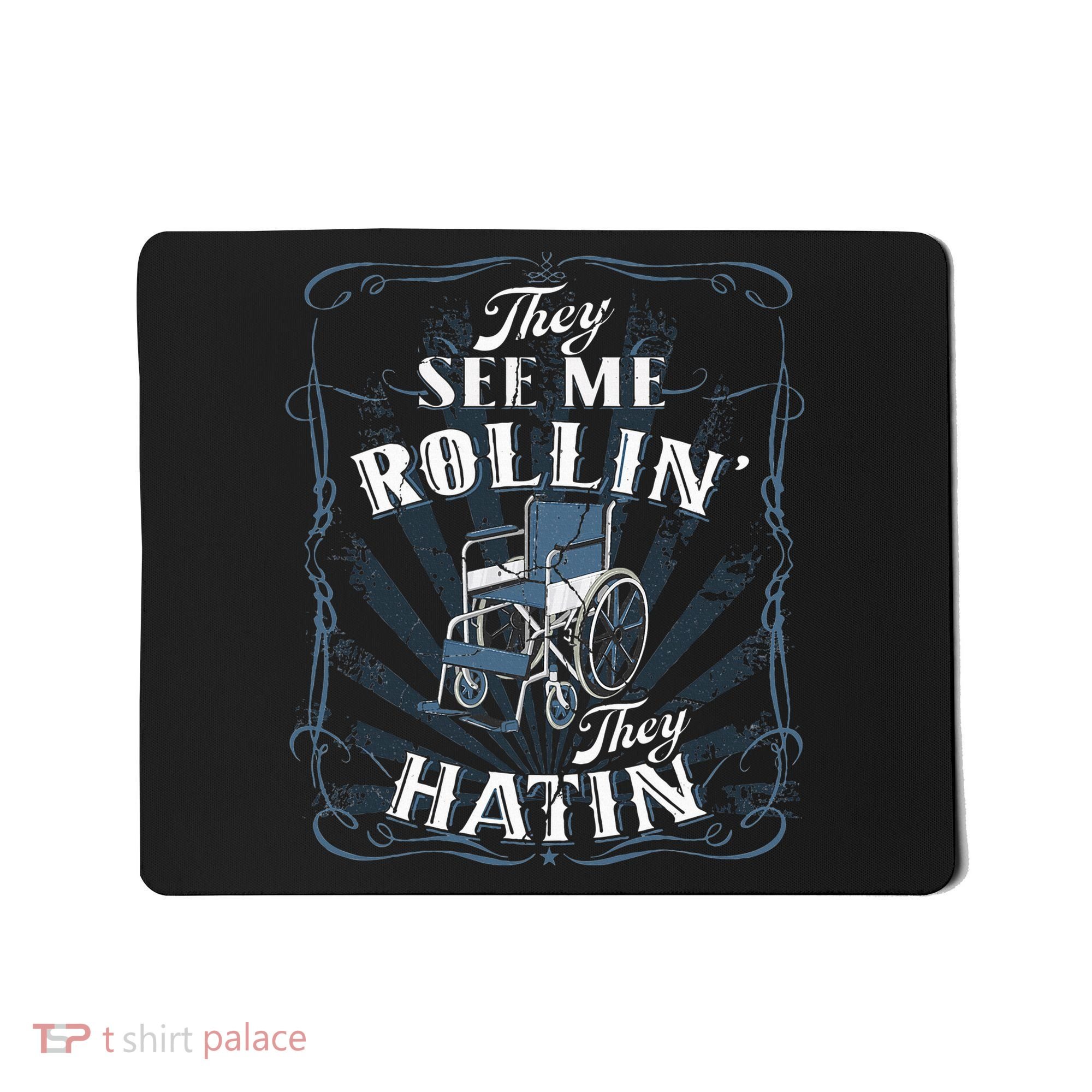 retro Wheelchair They See Me Rollin They Hatin  Mousepad