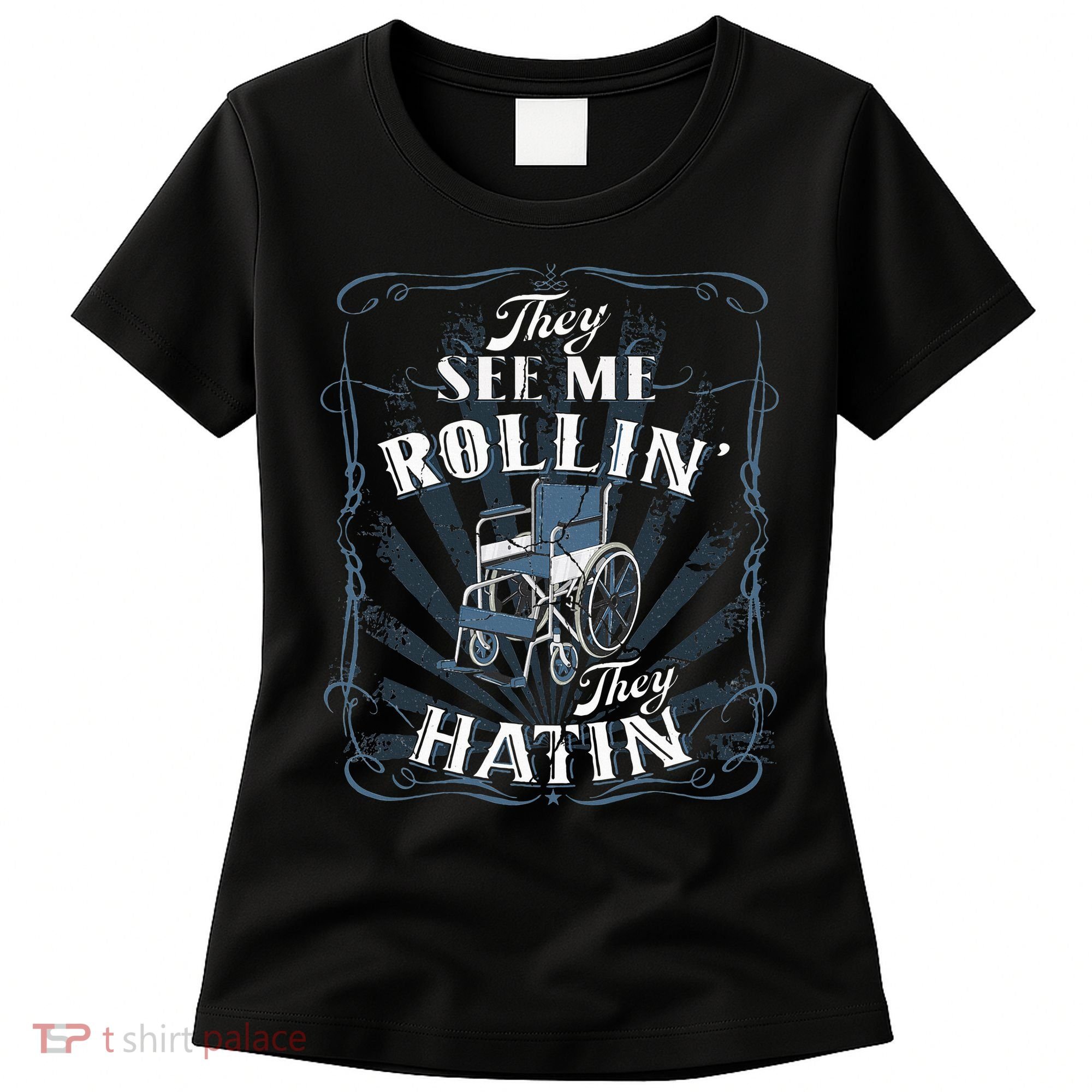 retro Wheelchair They See Me Rollin They Hatin  Women's T-Shirt