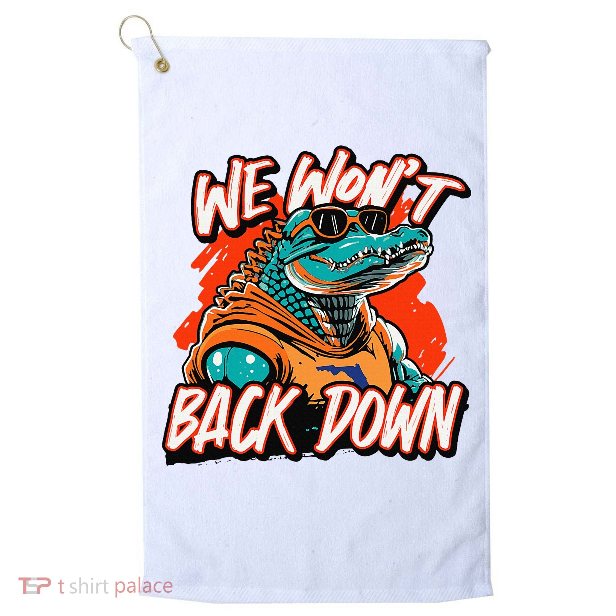 Retro We WonT Back Down Blue And Orange Gator Golf Towel