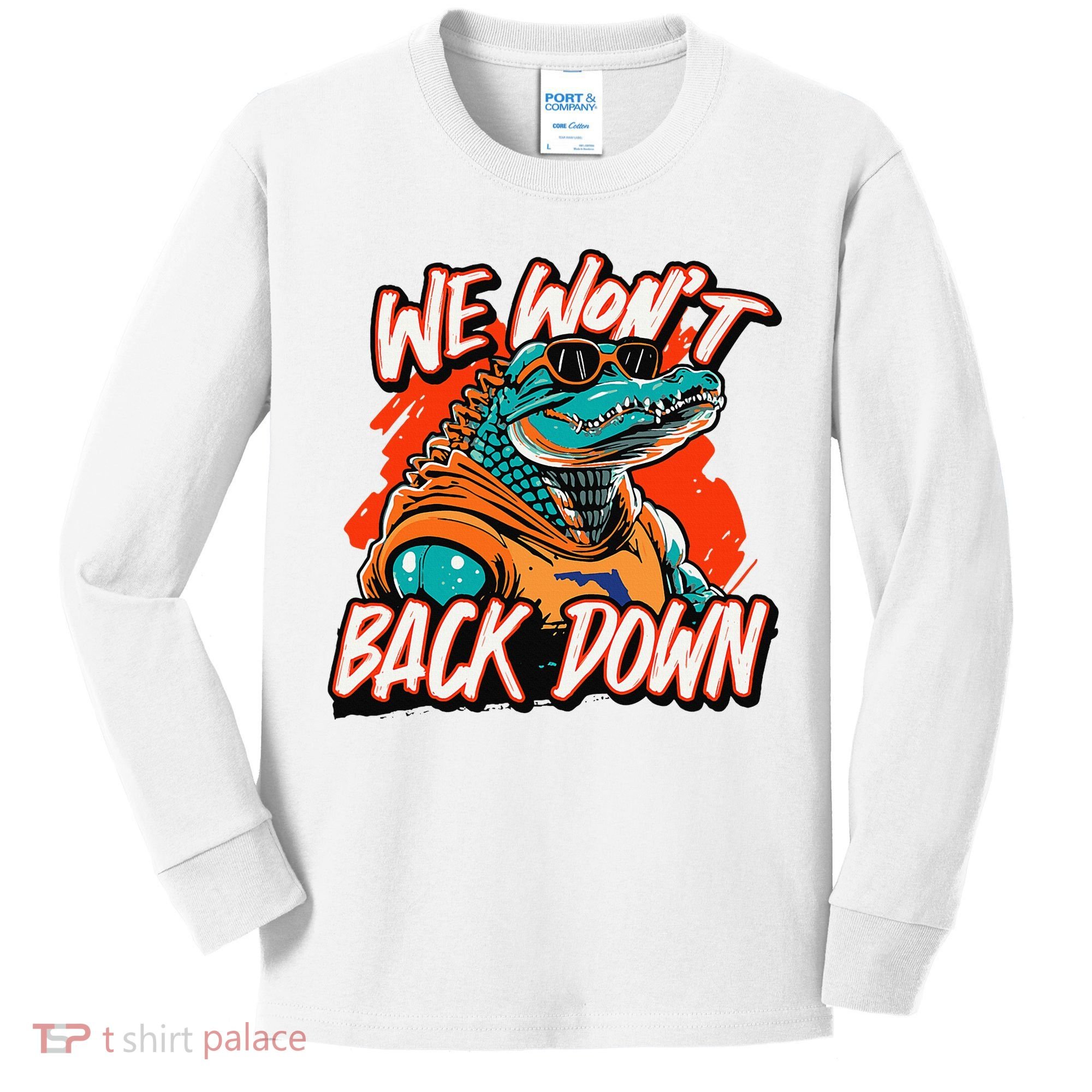 Retro We WonT Back Down Blue And Orange Gator Kids Long Sleeve Shirt