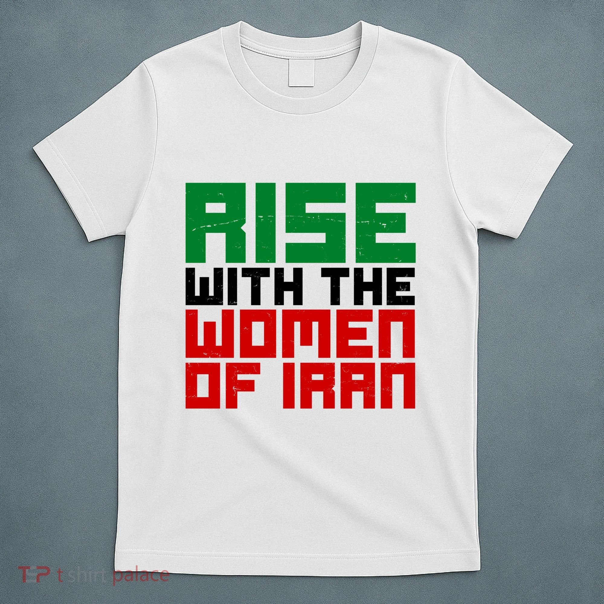 Rise With Women Of Iran T-Shirt