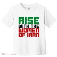 Rise With Women Of Iran Toddler T-Shirt thumb 0