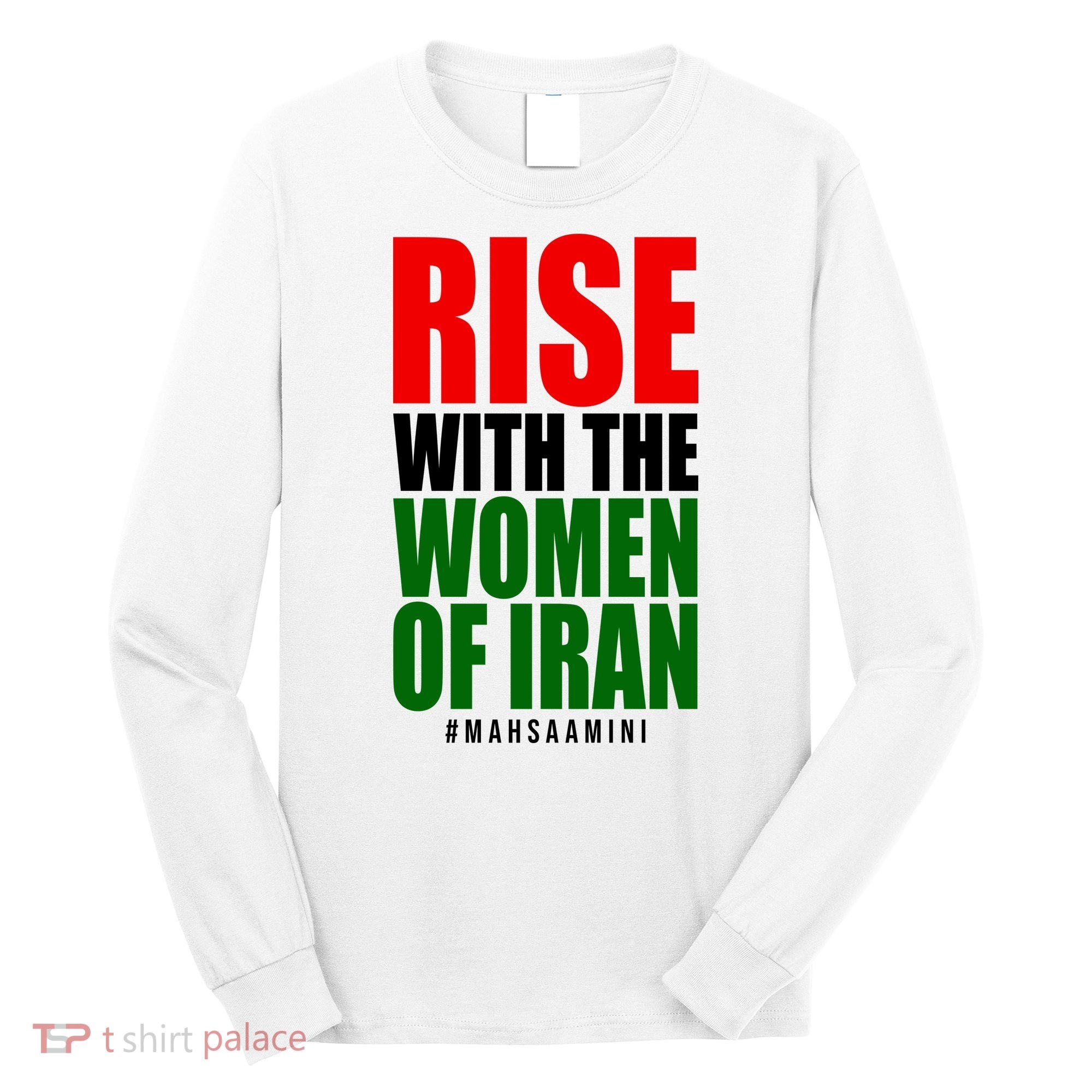 Rise With Women Of Iran Masha Amini Long Sleeve Shirt