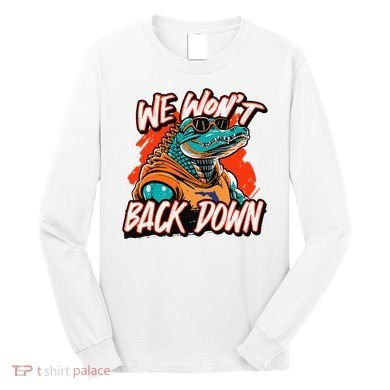 Retro We WonT Back Down Blue And Orange Gator Long Sleeve Shirt