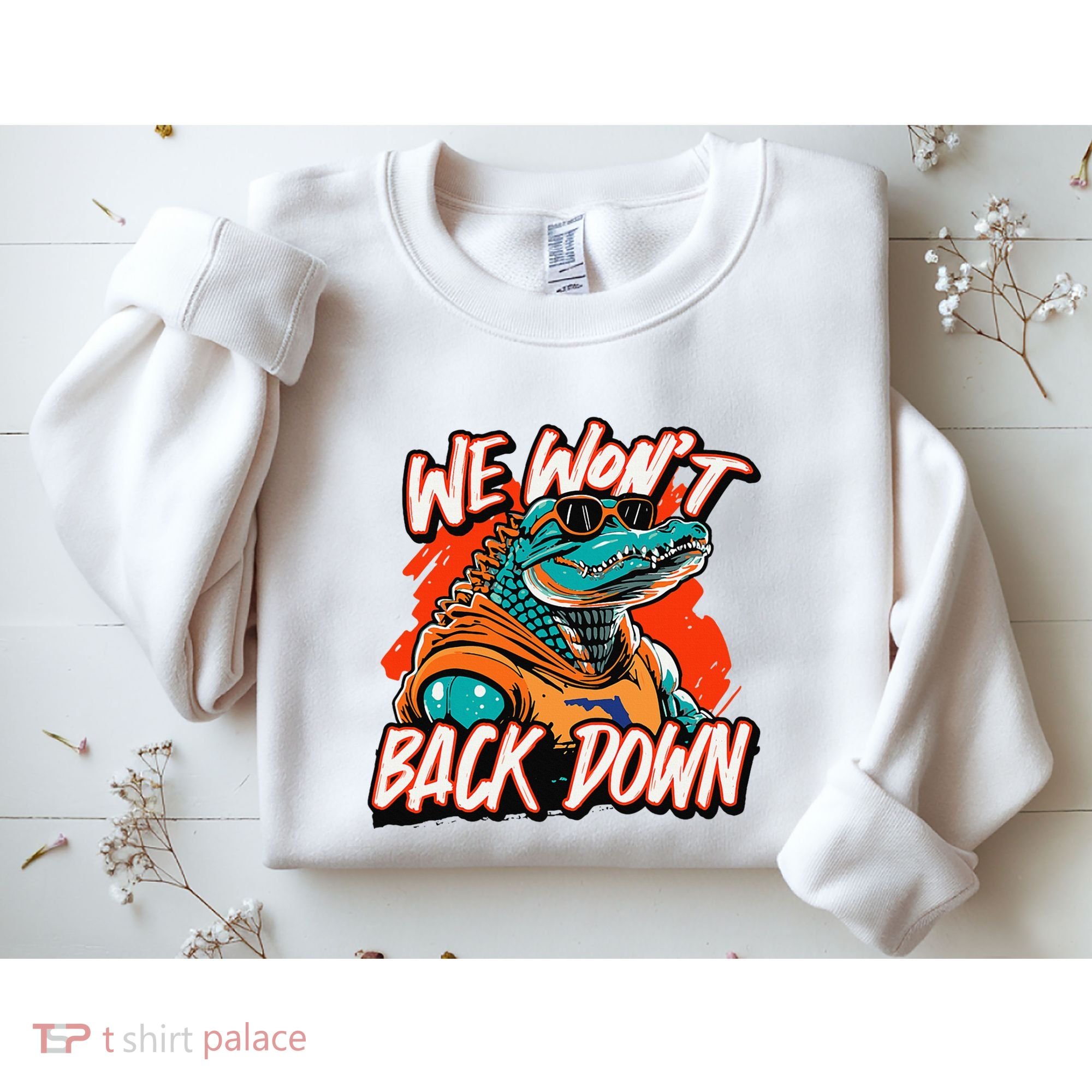 Retro We WonT Back Down Blue And Orange Gator Sweatshirt