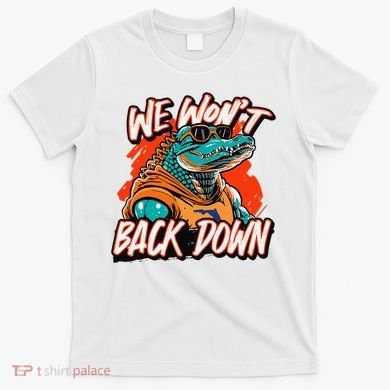 Retro We WonT Back Down Blue And Orange Gator T-Shirt