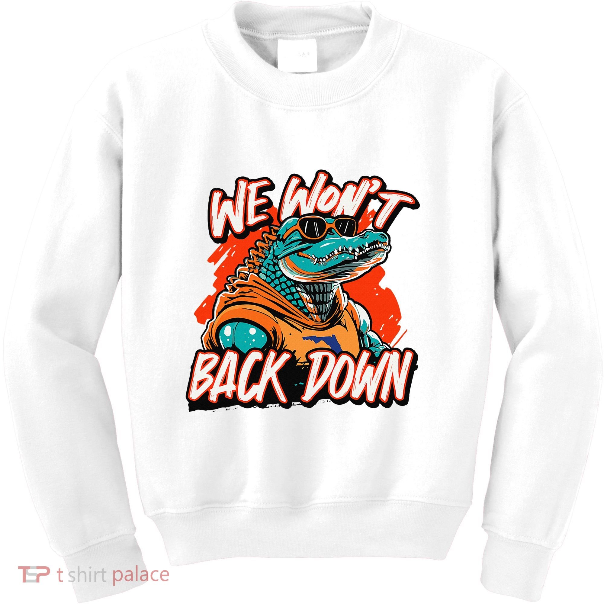 Retro We WonT Back Down Blue And Orange Gator Kids Sweatshirt