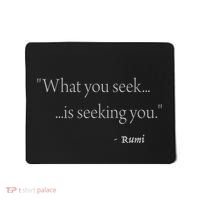 Rumi What You Seek Is Seeking You Mousepad thumb 0