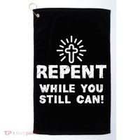 Repent While You Still Can! Christian (White) Golf Towel thumb 0