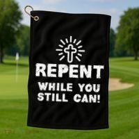 Repent While You Still Can! Christian (White) Golf Towel thumb 1