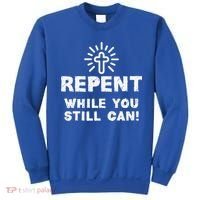 Repent While You Still Can! Christian (White) Sweatshirt thumb 0