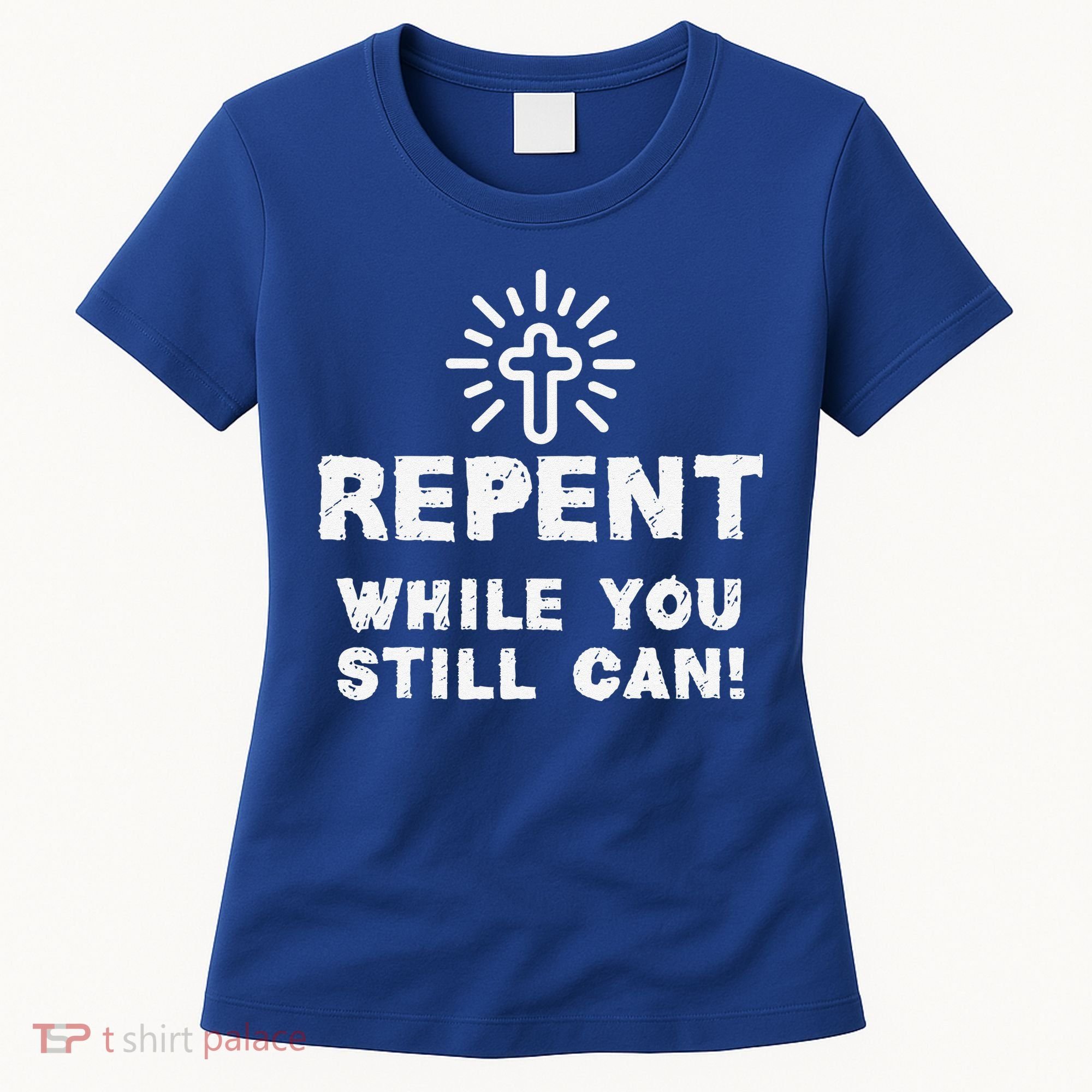 Repent While You Still Can! Christian (White) Women's T-Shirt